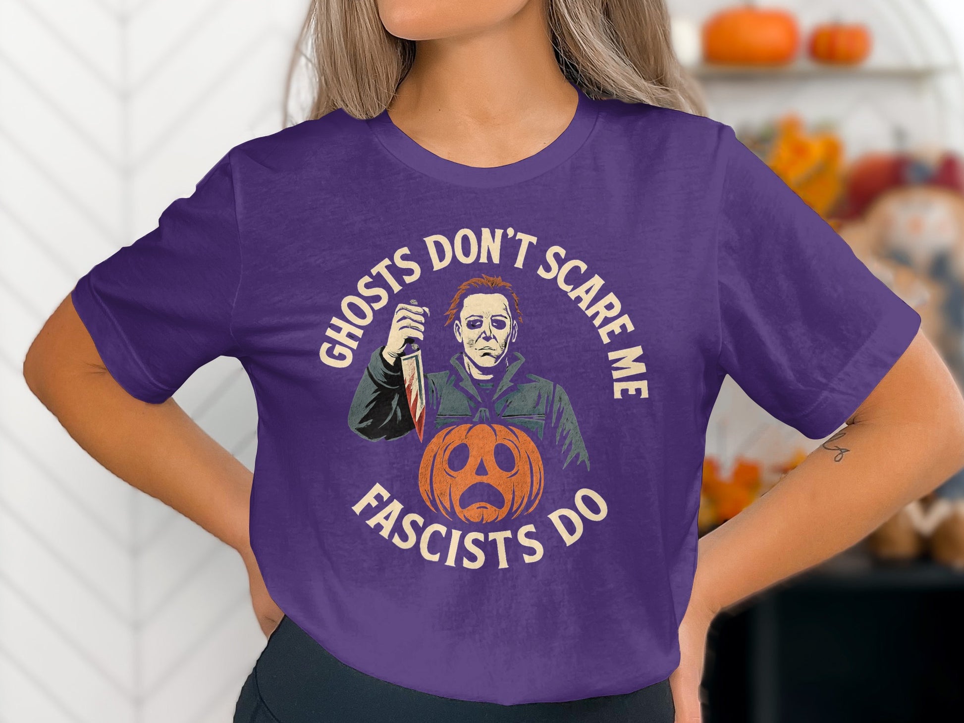 Ghosts Don't Scare Me Fascists Do T-shirt product