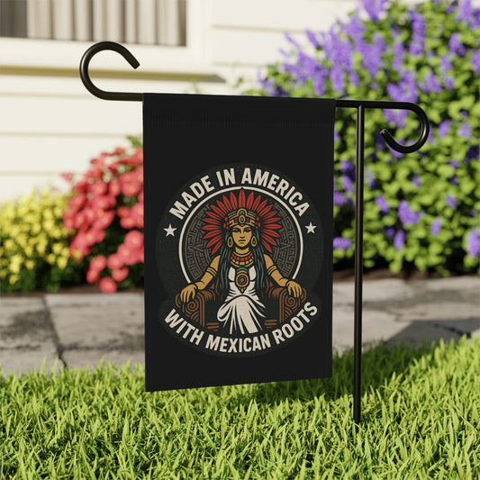 Made in America with Mexican Roots Garden Flag