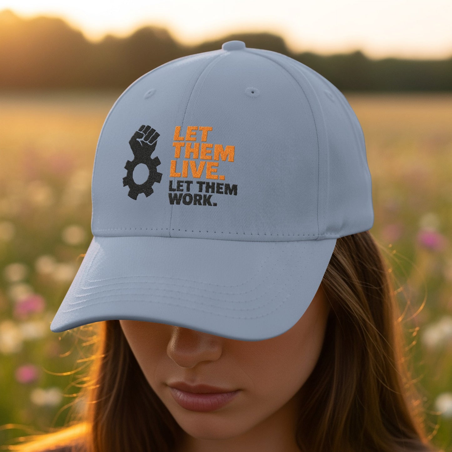 Let Them Live Work Embroidered Motivational Hat product