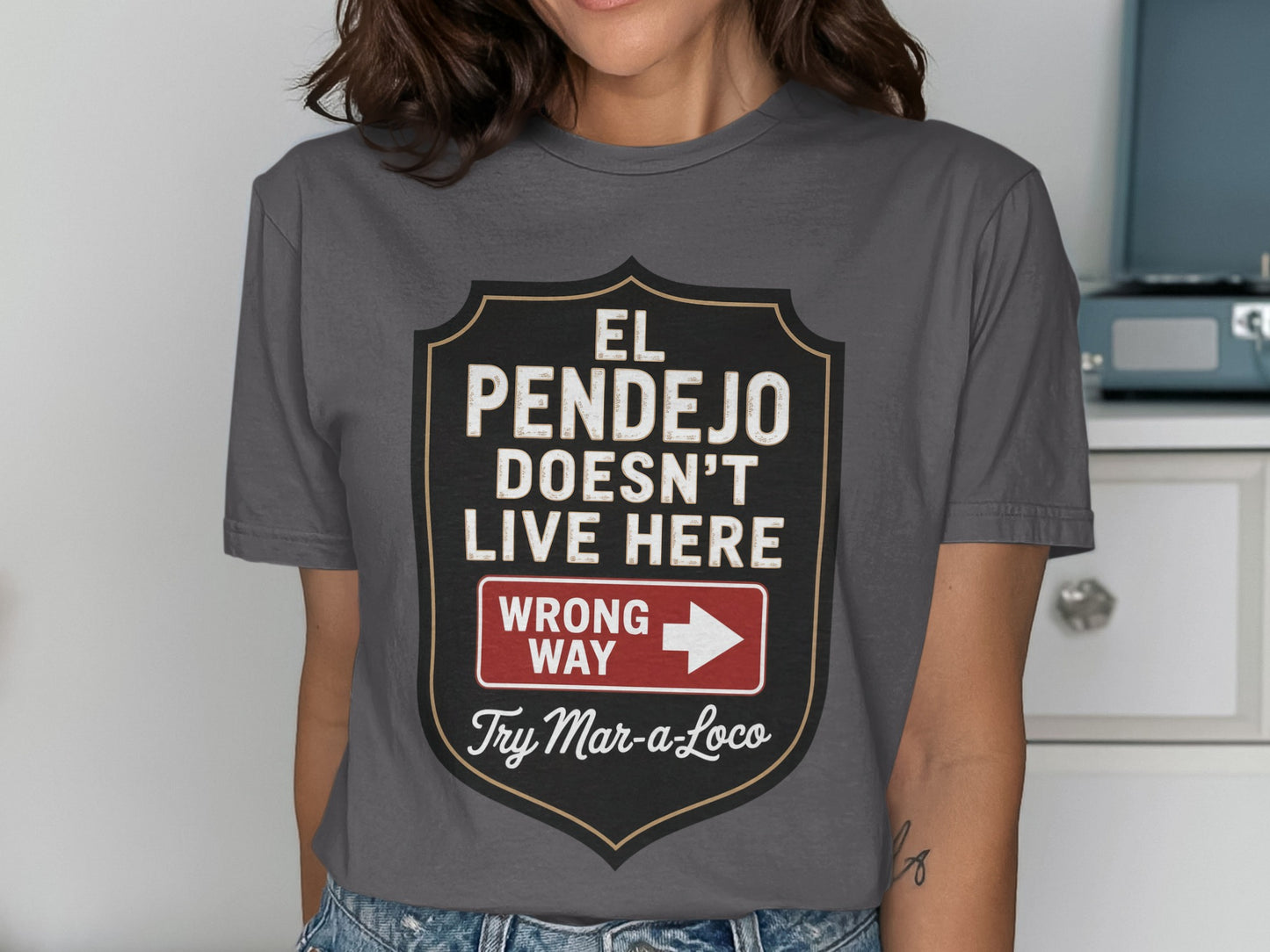 El Pendejo Doesn't Live Here Wrong Way T-shirt product