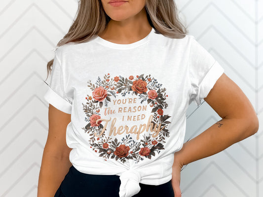 You're The Reason I Need Therapy Graphic Tee product