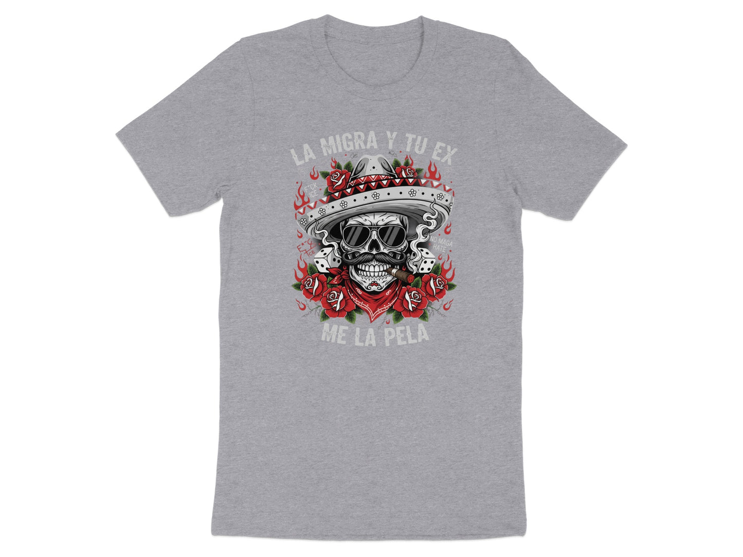 La Migra Y Tu Ex Me La Pela Graphic T-Shirt product