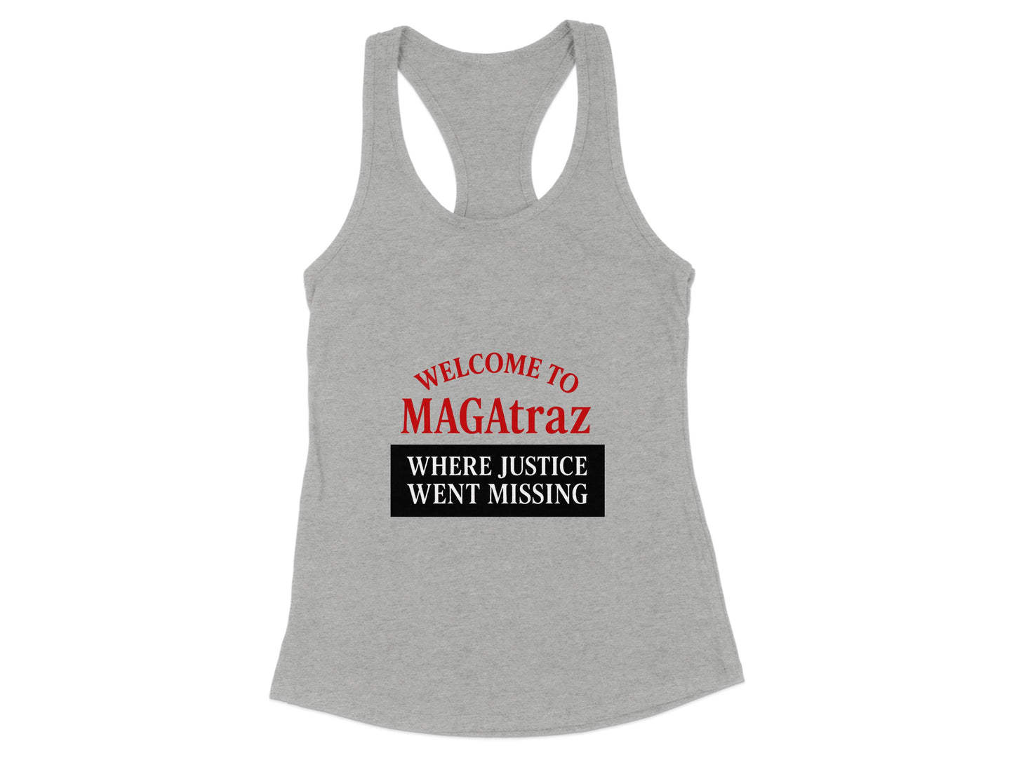 Welcome to MAGAtraz Where Justice Went Missing product type
