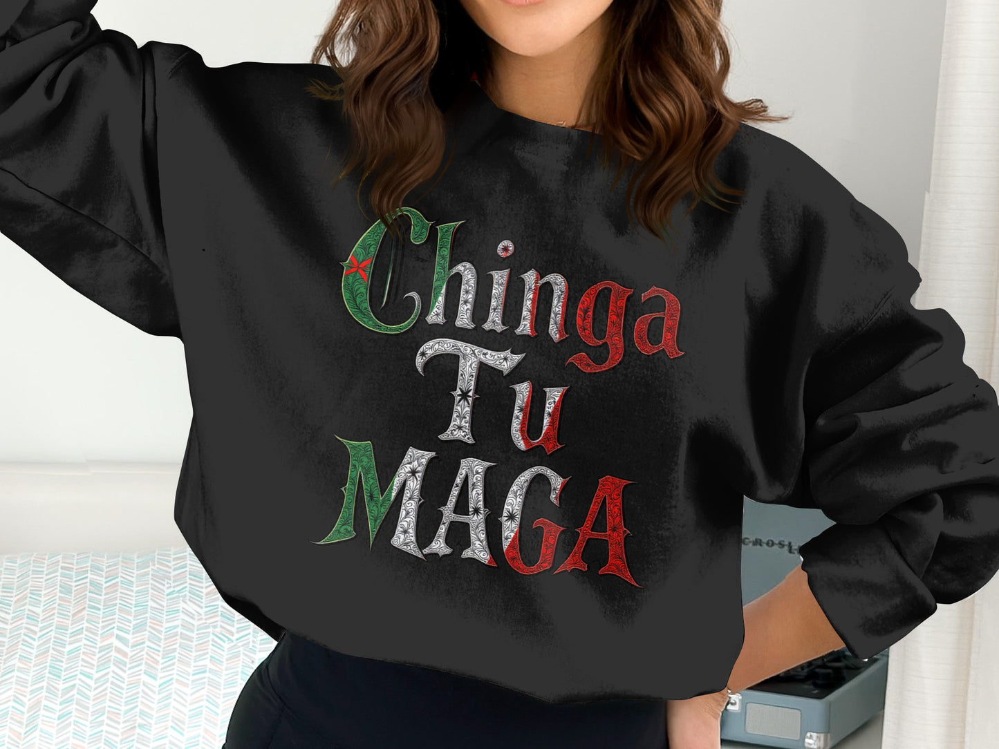 Chinga Tu Maga Graphic Sweatshirt Bold Statement product type
