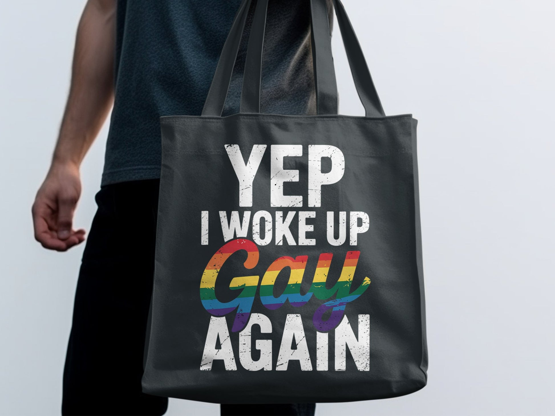 Yep I Woke Up Gay Again Tote Bag Product