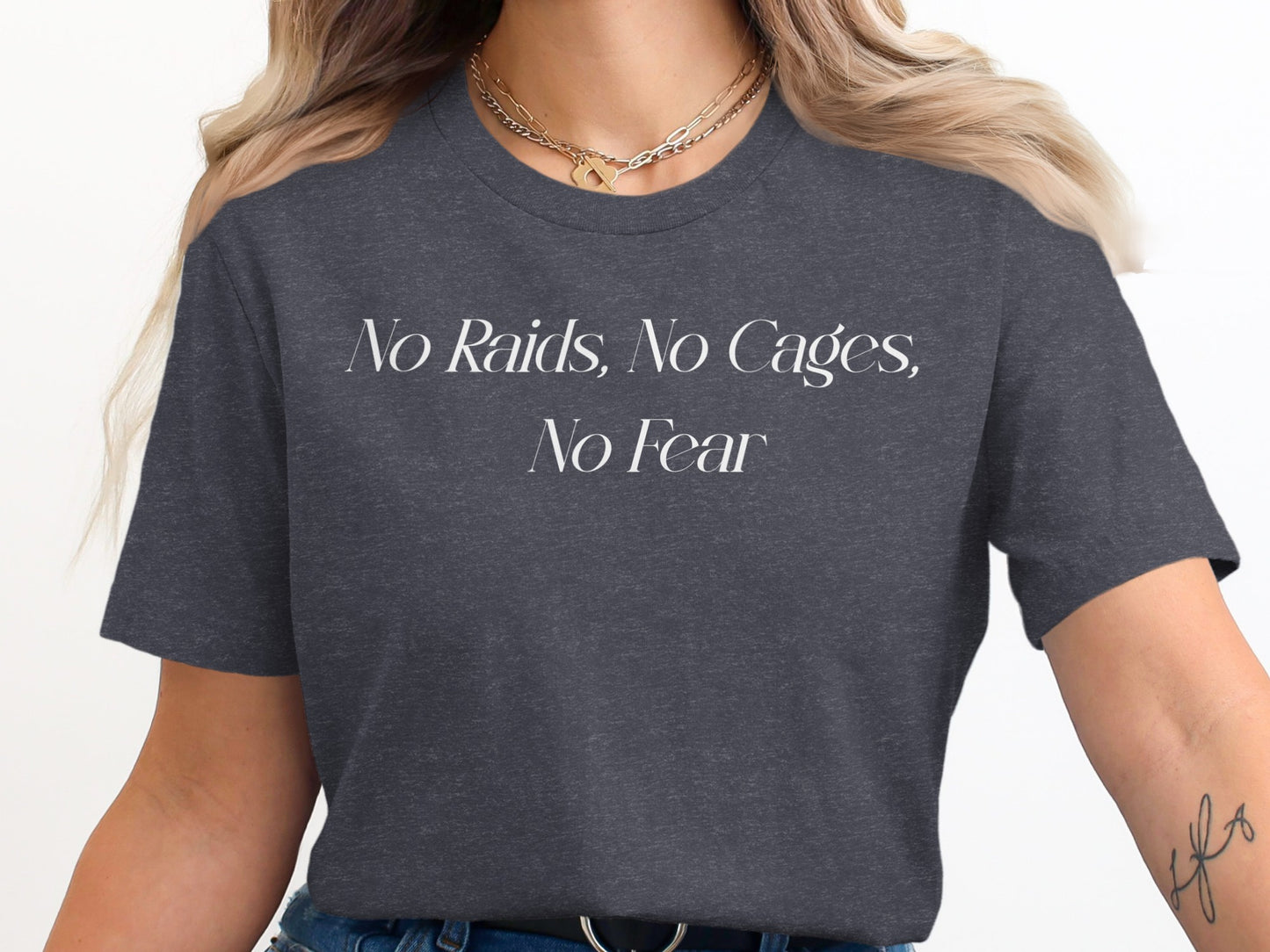 No Raids No Cages No Fear Statement Shirt product type