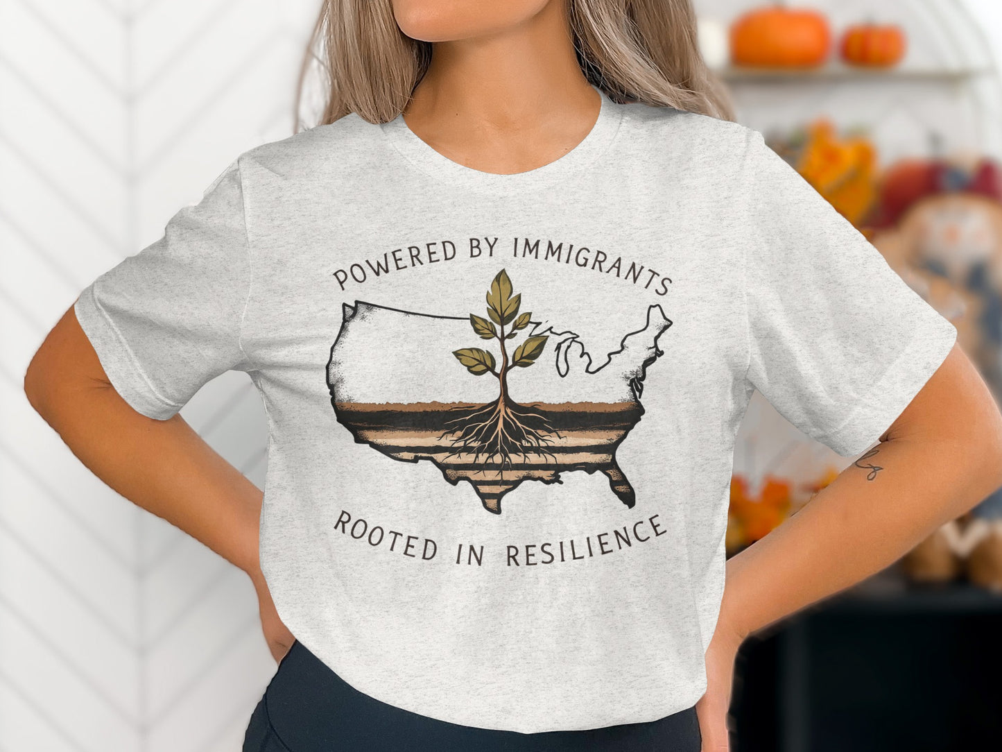 Powered By Immigrants Rooted In Resilience T-shirt product