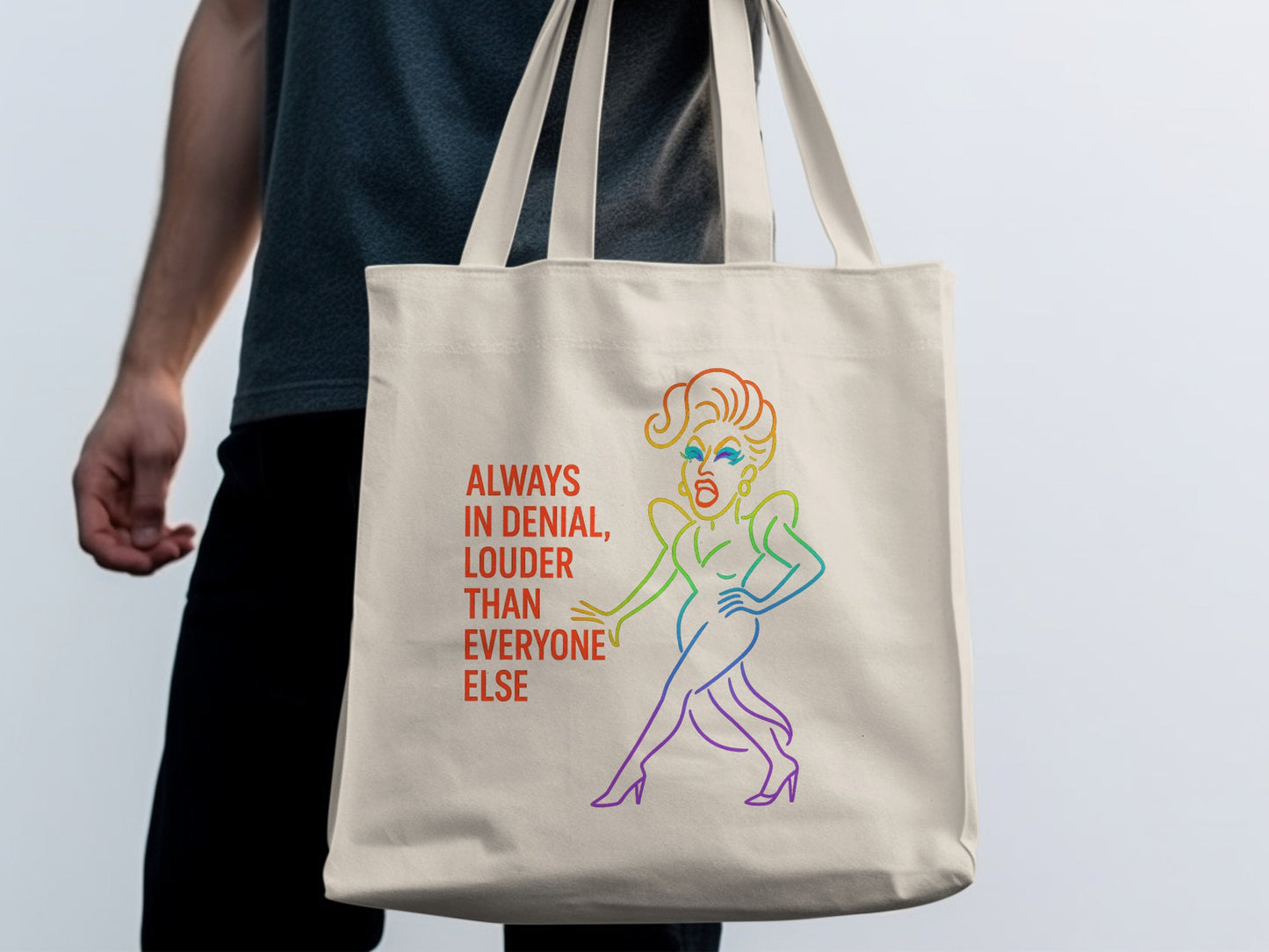 Always in Denial Louder Than Everyone Else bag product