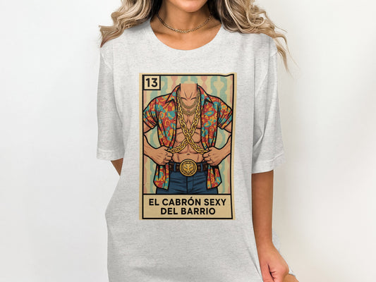 El Cabron Sexy Del Barrio Novelty T-Shirt product type