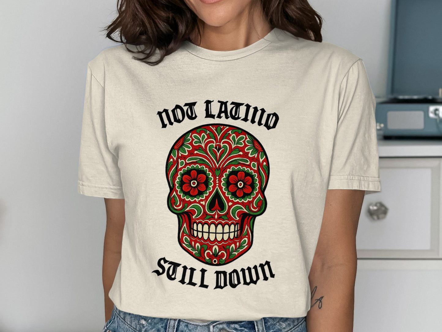 Not Latino Still Down Skull Graphic Tee product