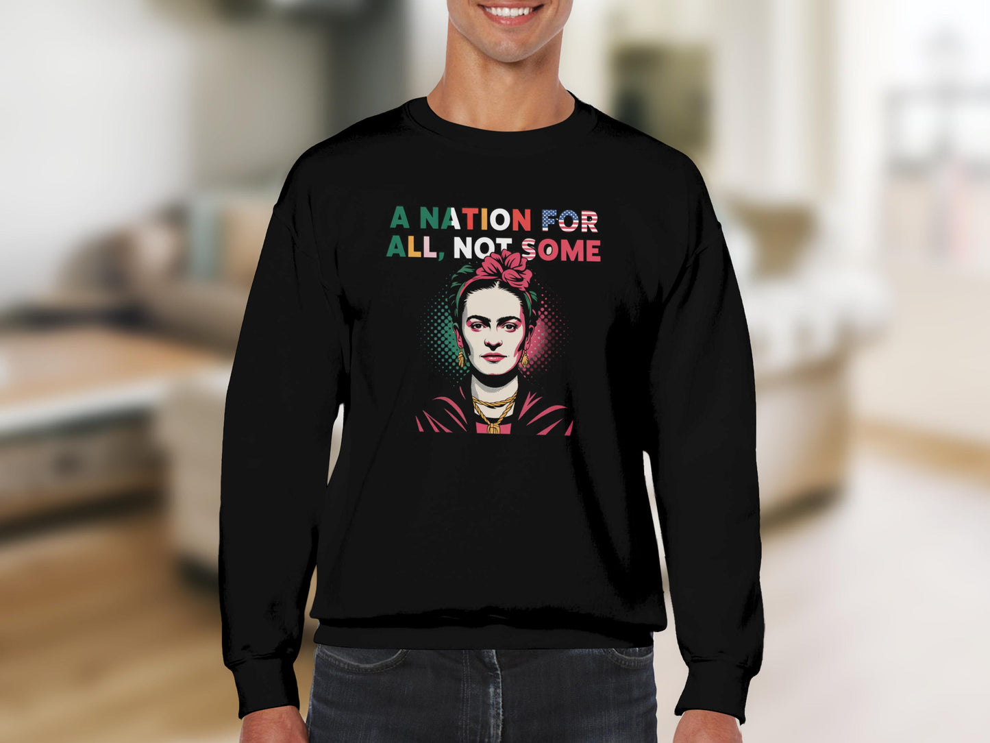 A Nation for All Not Some Graphic Sweatshirt Product