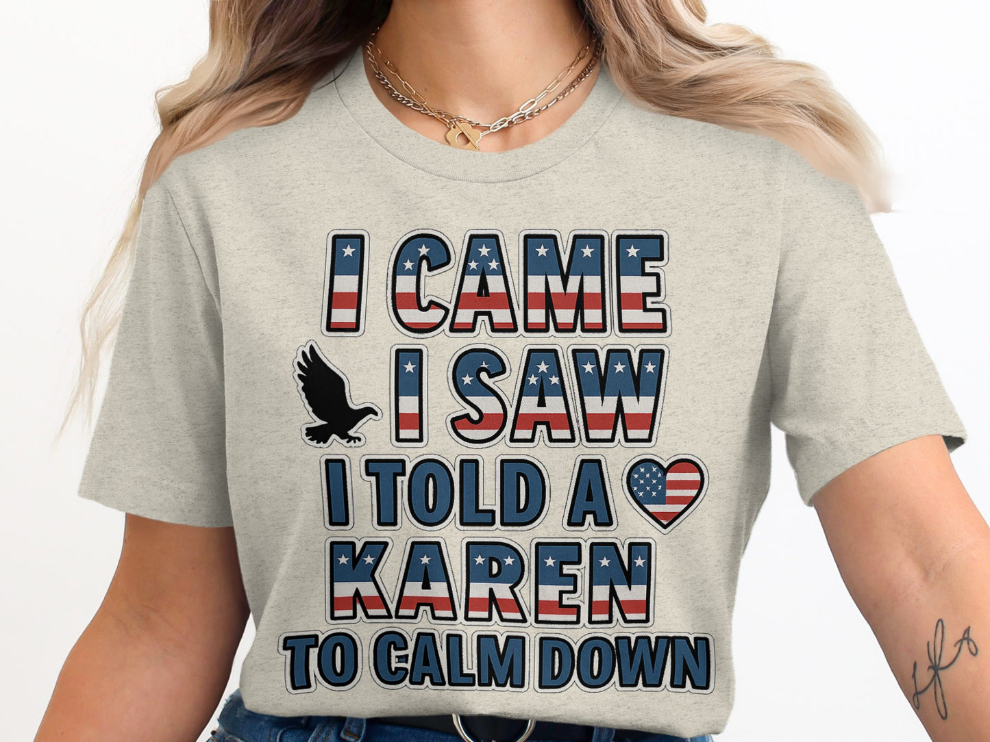 I Came I Saw I Told A Karen To Calm Down Shirt product type