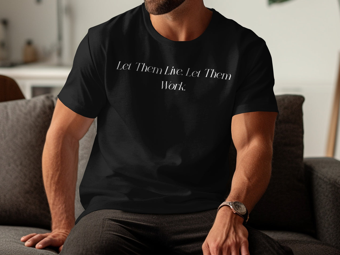 Let Them Live Let Them Work Printed T-Shirt product