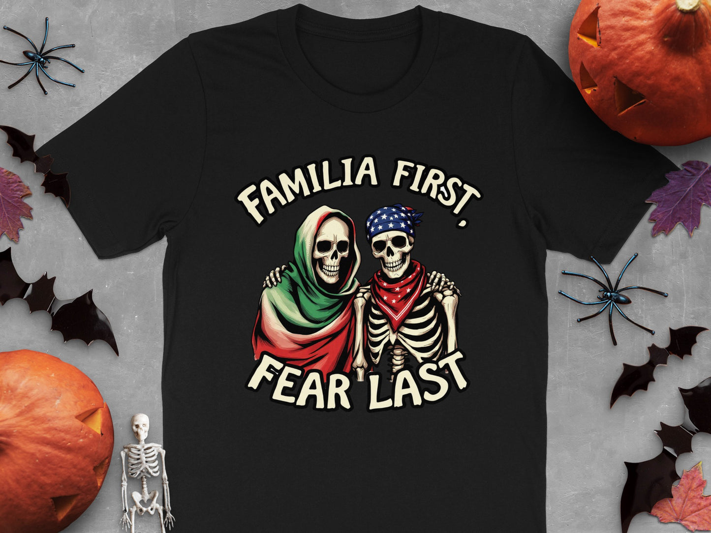 Familia First Fear Last Skeleton Halloween T-Shirt product