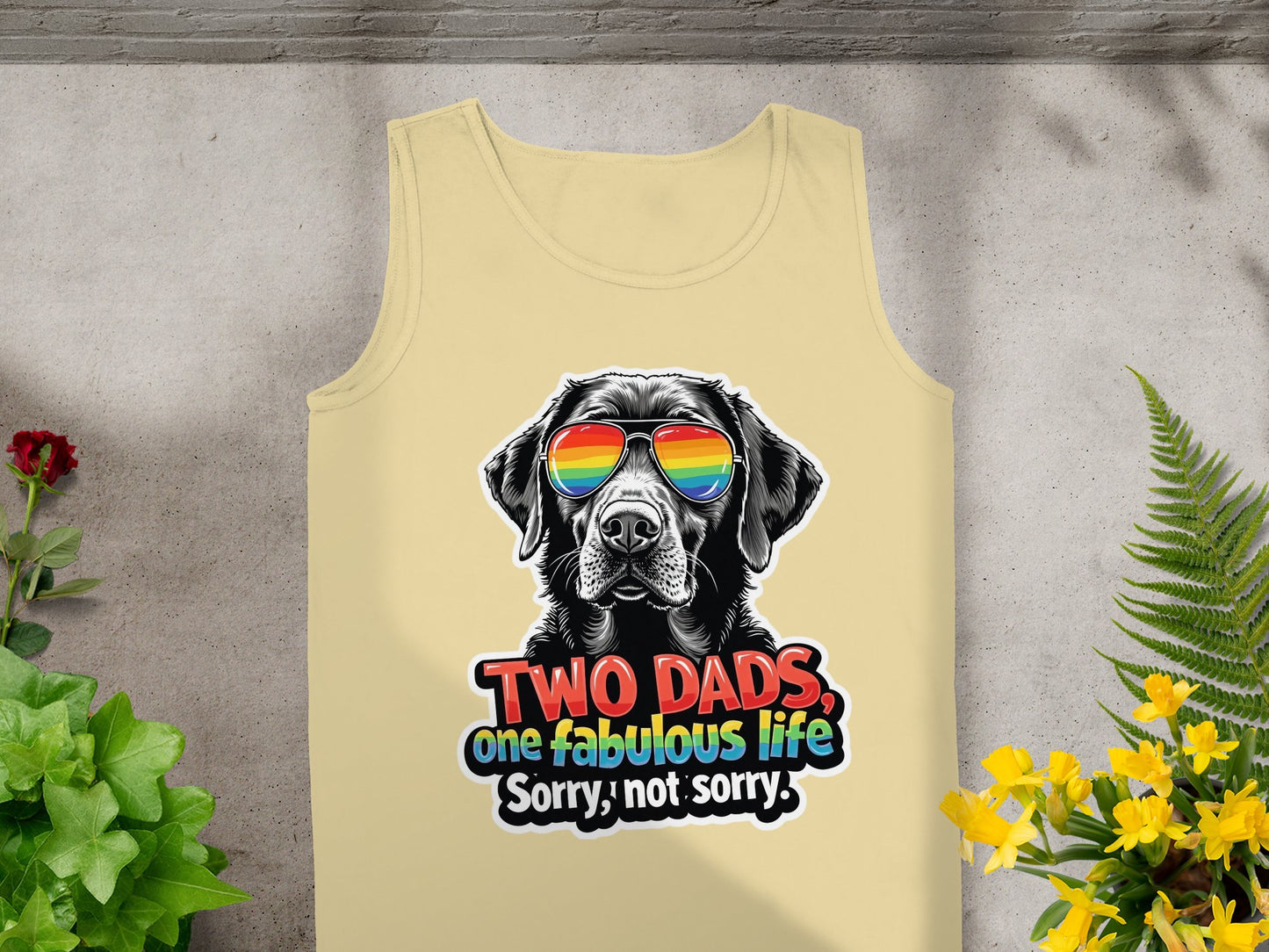 Two Dads One Fabulous Life Sorry Not Sorry product type