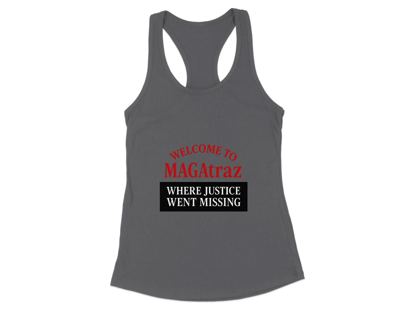 Welcome to MAGAtraz Where Justice Went Missing product