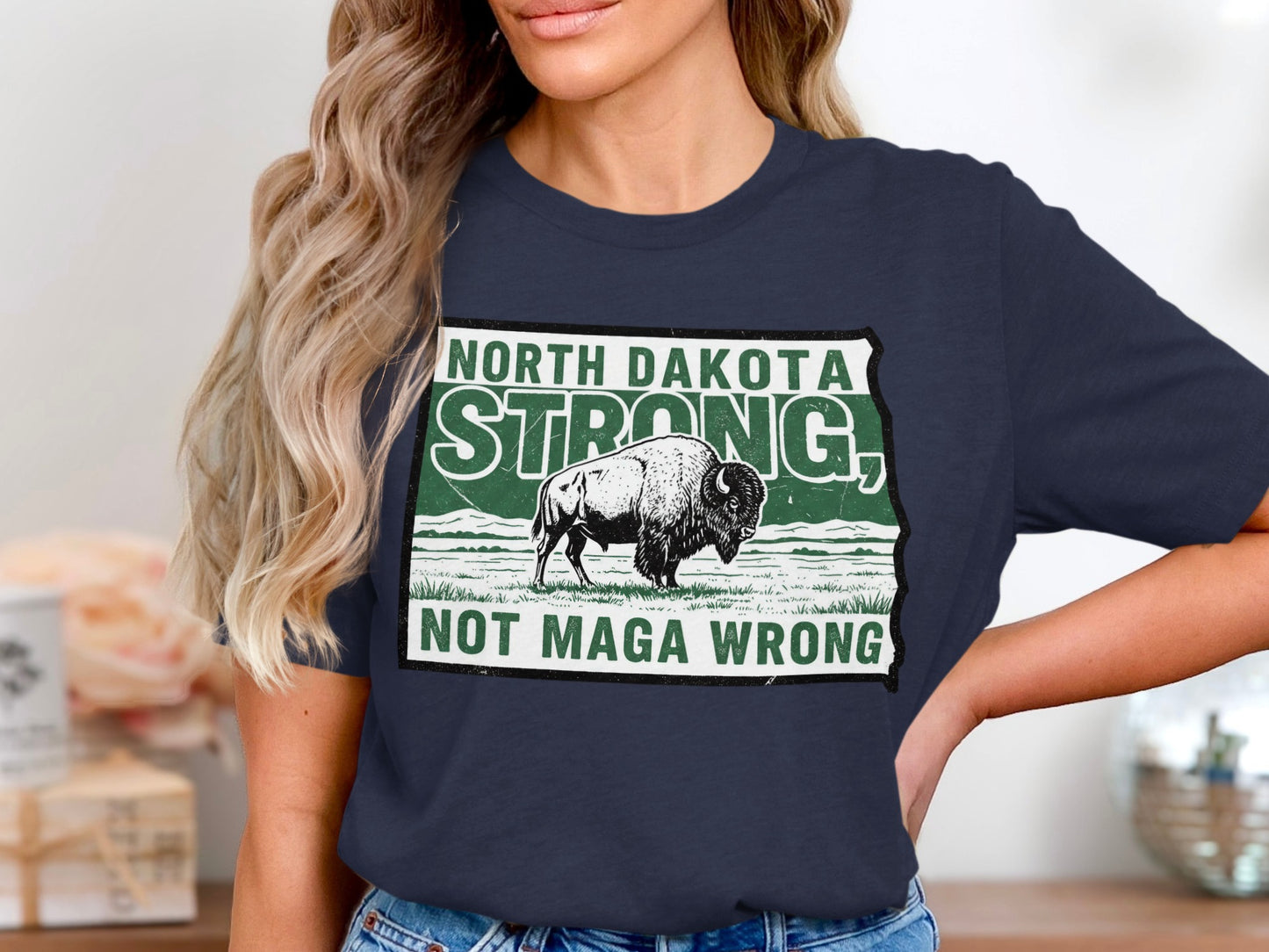 North Dakota Strong Not MAGA Wrong T-Shirt product