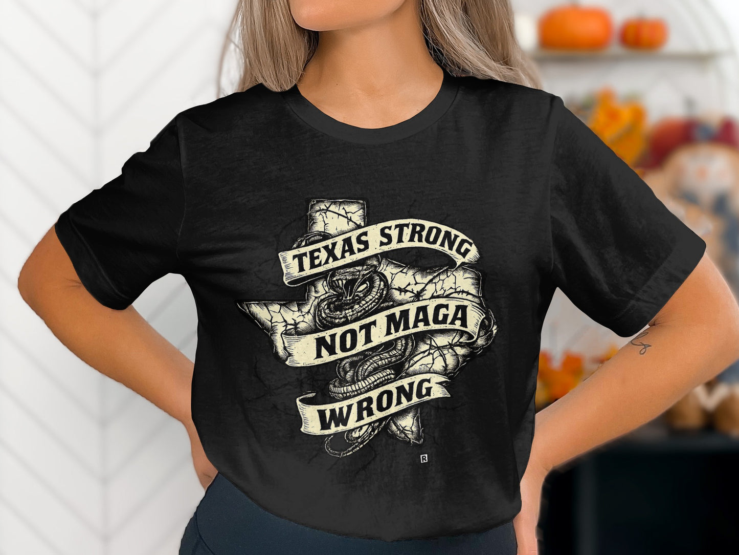 Texas Strong Not MAGA Wrong Statement Shirt product