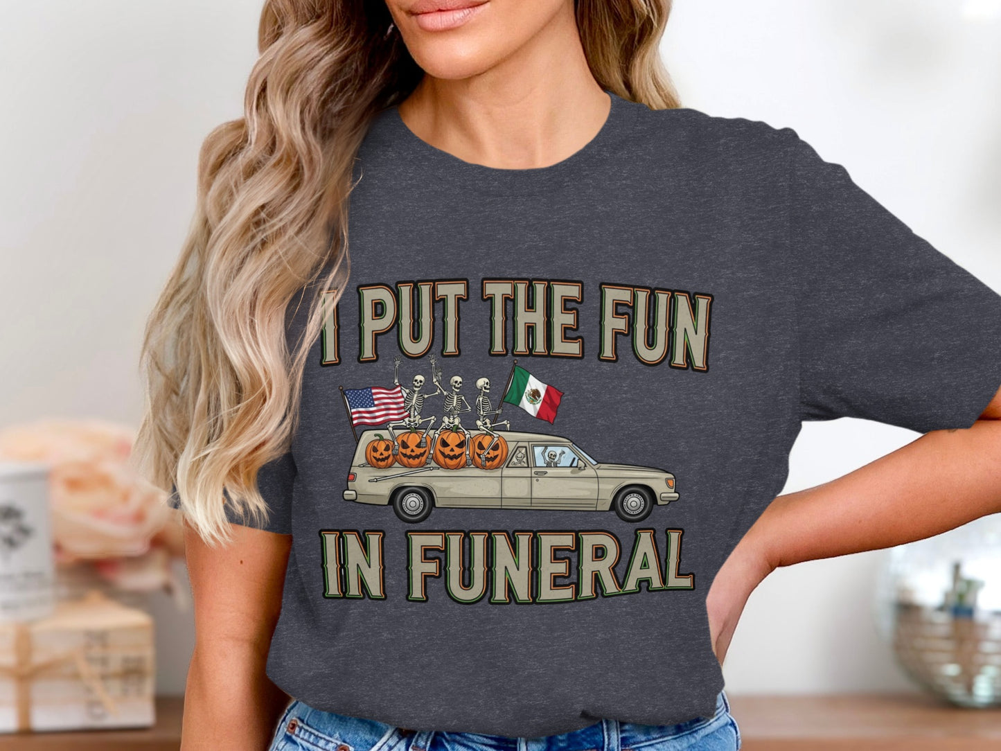 I Put The Fun In Funeral Graphic Tee Shirt product