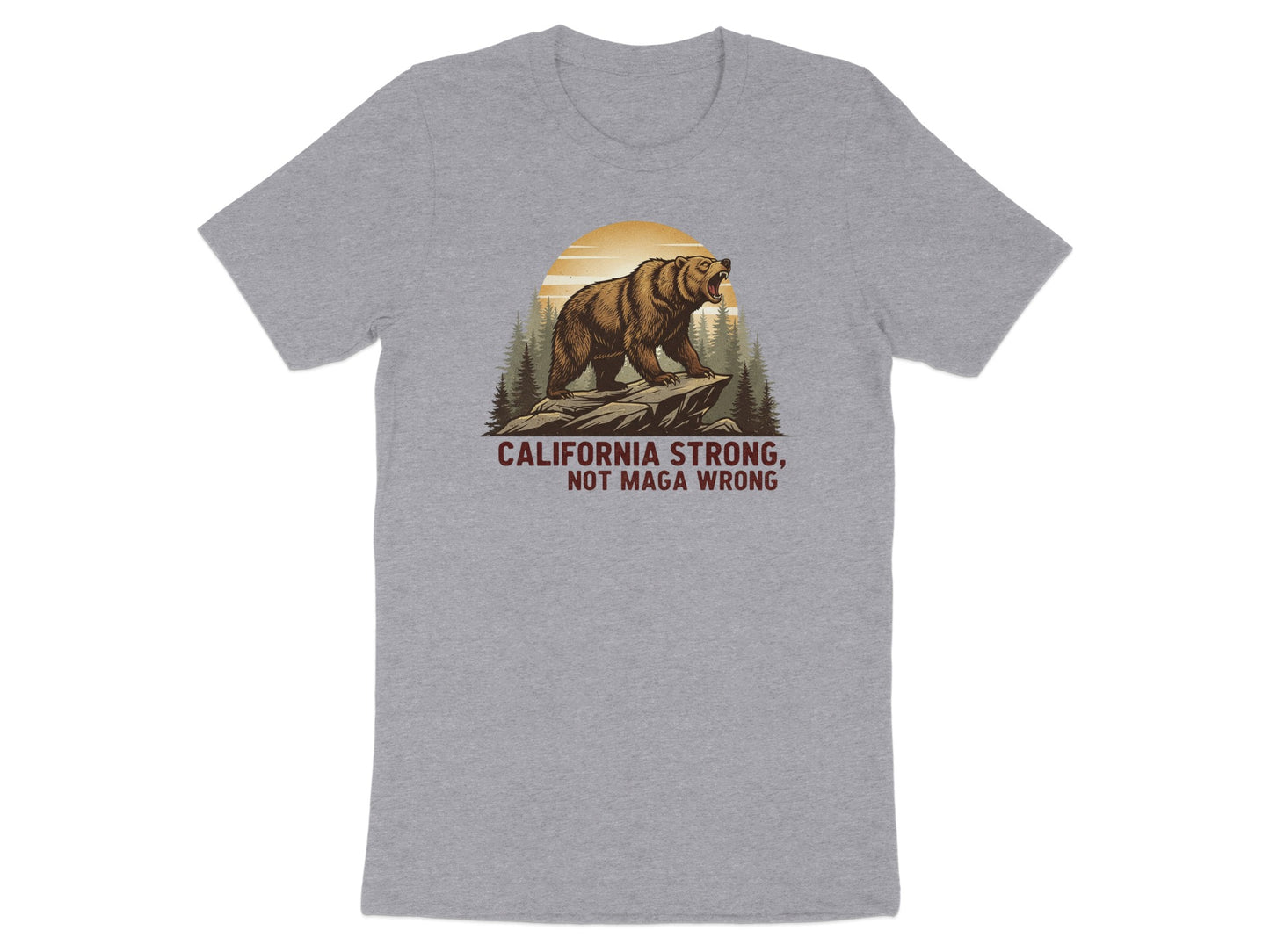 California Strong Not Maga Wrong Graphic T-Shirt Product