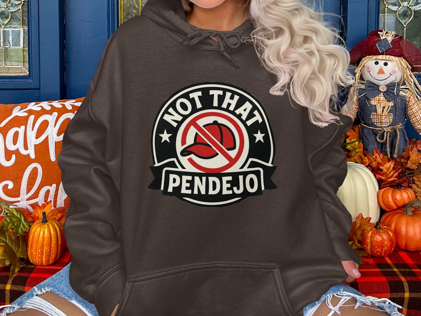 Not That Pendejo Funny Graphic Statement Hoodies