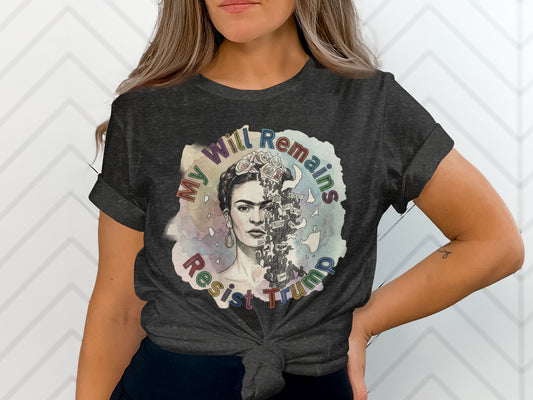 My Will Remains Resist Trump Graphic T-Shirt product type