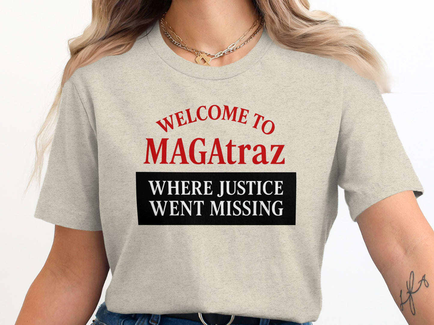 Welcome to MAGAtraz Where Justice Went Missing product type