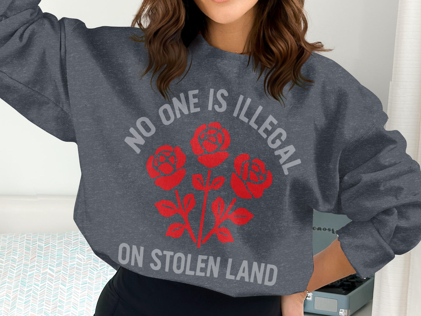 No One Is Illegal On Stolen Land Sweatshirt product