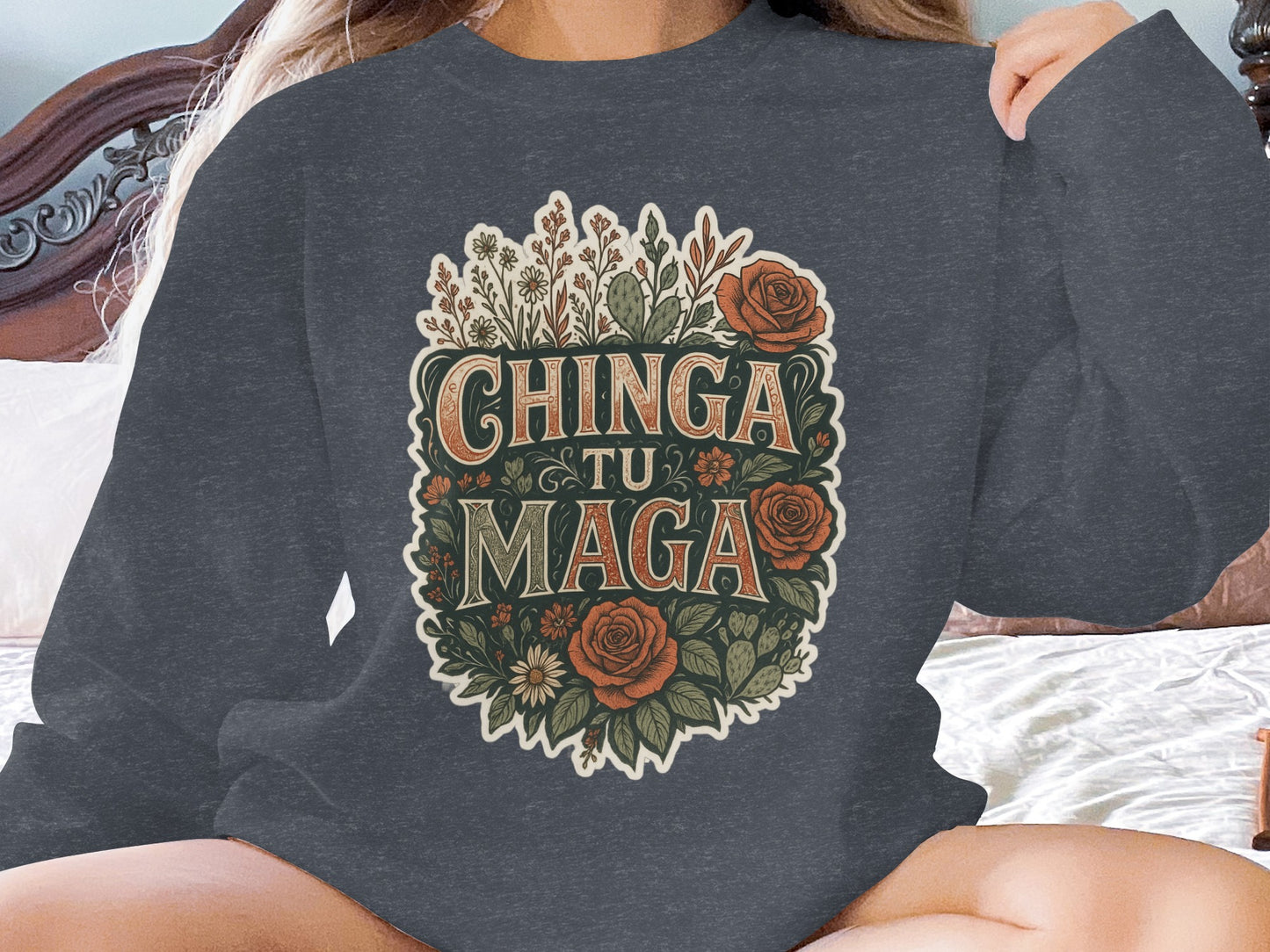 Bold Floral Chinga Tu Maga Statement Sweatshirt product