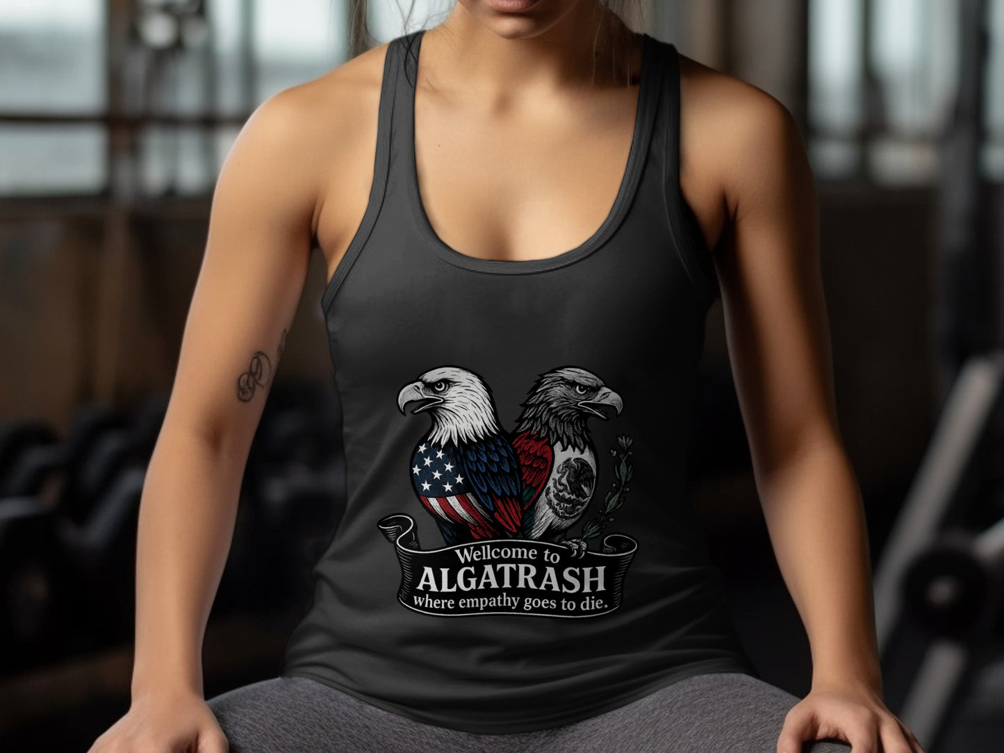 Welcome to Algatrash Where Empathy Dies Tank Top Product Type