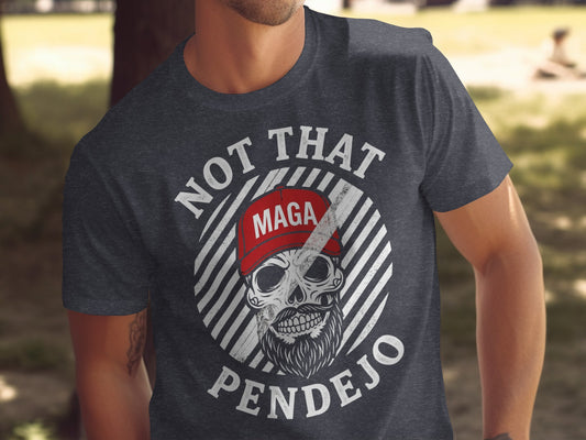 Men's dark t-shirt with skull graphic and "Not That Pendejo" text.
