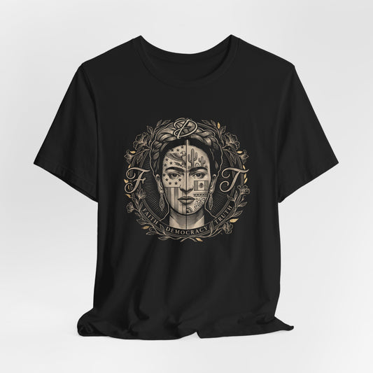 Frida Kahlo portrait with Faith, Democracy, Truth text on black t-shirt.