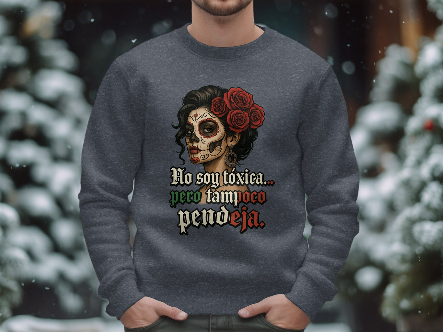 No Soy Toxica Pendeja Graphic Sweatshirt product type