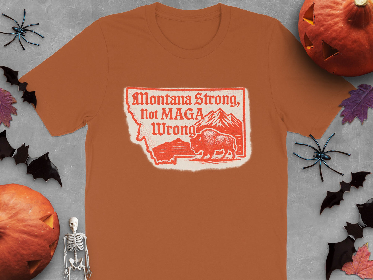 Montana Strong not MAGA Wrong shirt product type