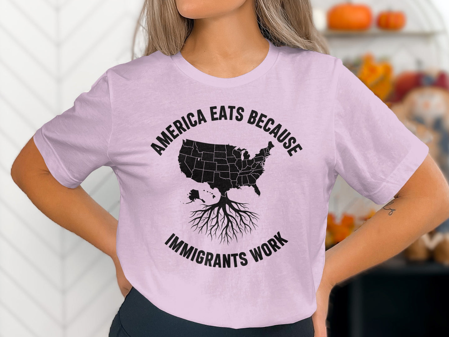America Eats Because Immigrants Work Tshirt product