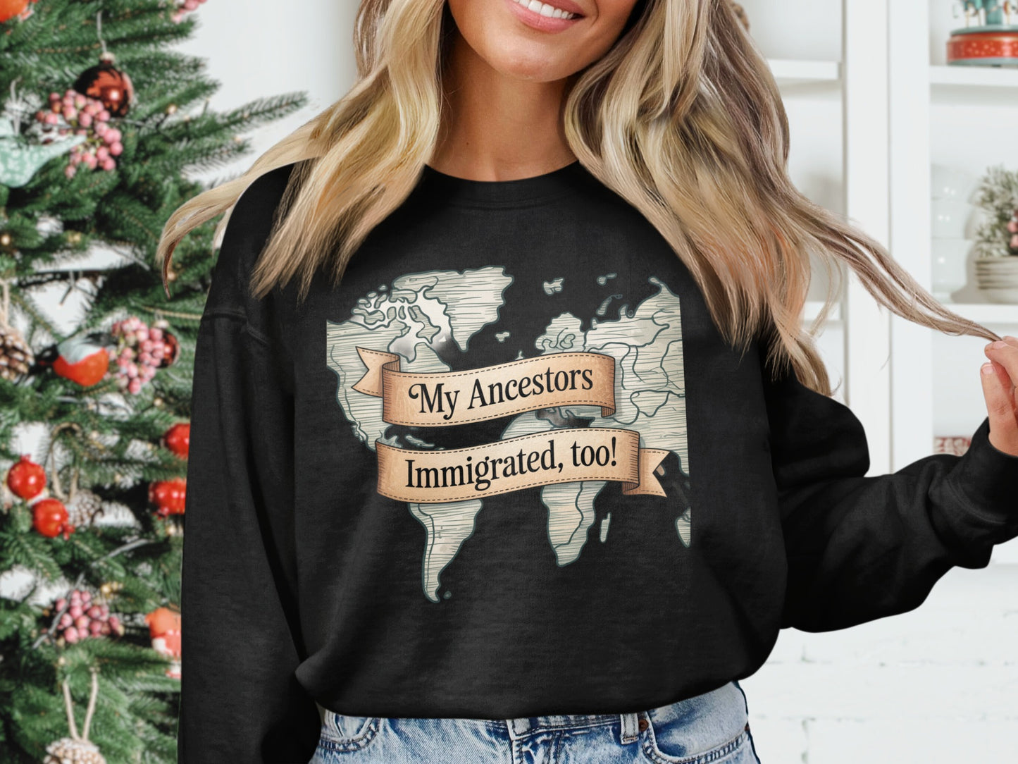 My Ancestors Immigrated Too Sweatshirt product type