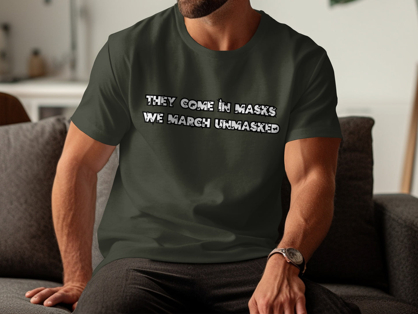 They Come In Masks We March Unmasked T-Shirt product type
