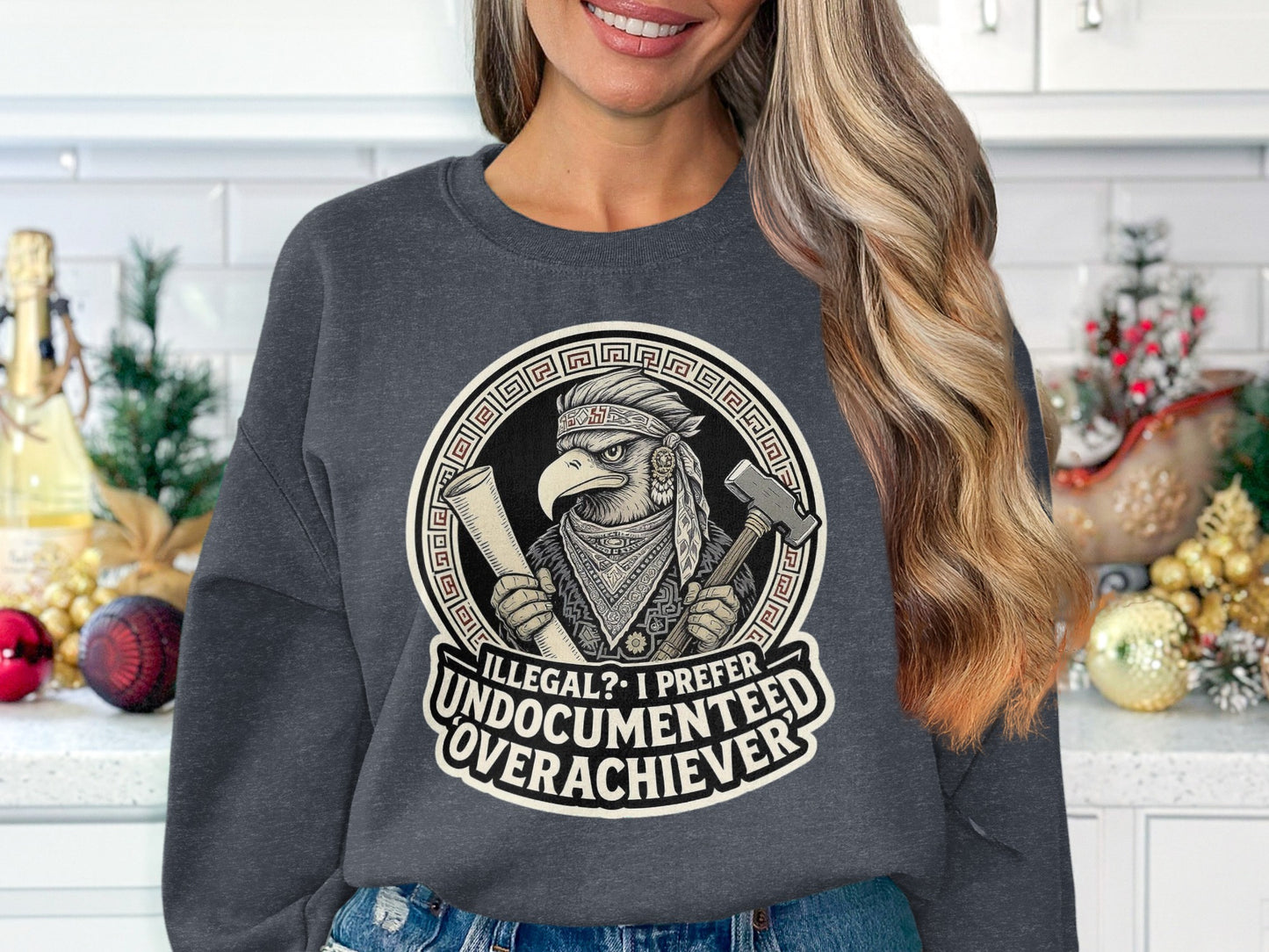Illegal I Prefer Undocumented Overachiever sweatshirt product type