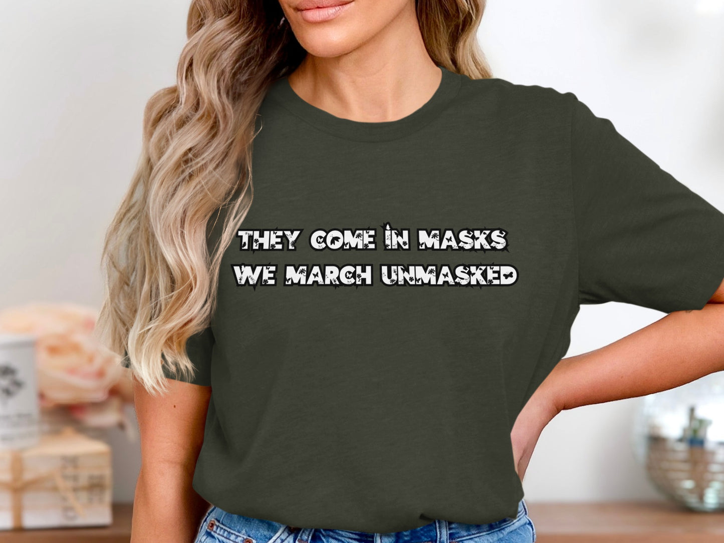 They Come In Masks We March Unmasked T-Shirt product type