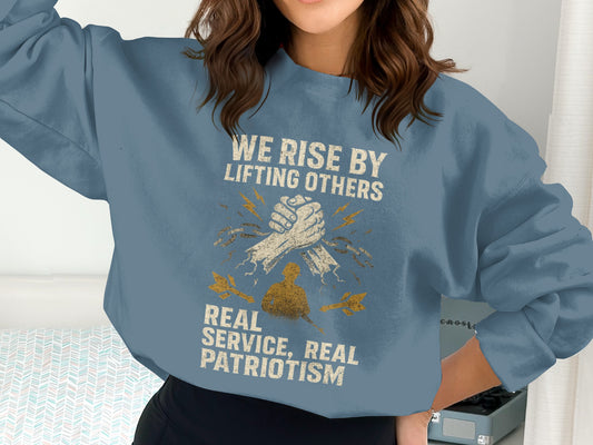 We Rise By Lifting Others Real Service Patriotic product