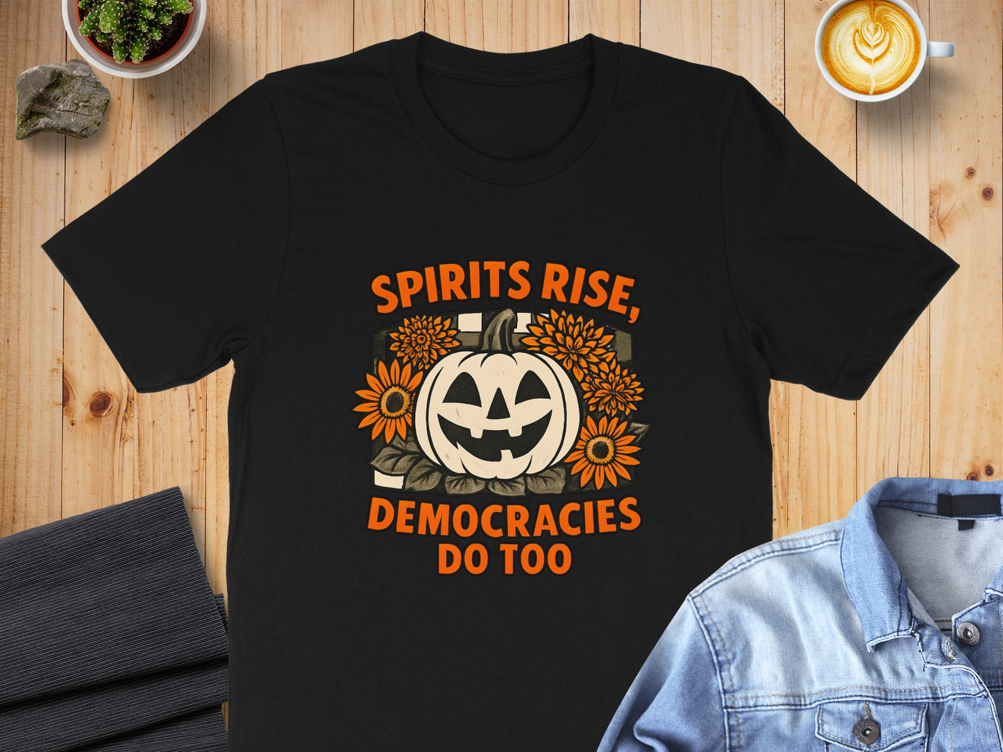 Spirits Rise Democracies Do Too T-Shirt product type