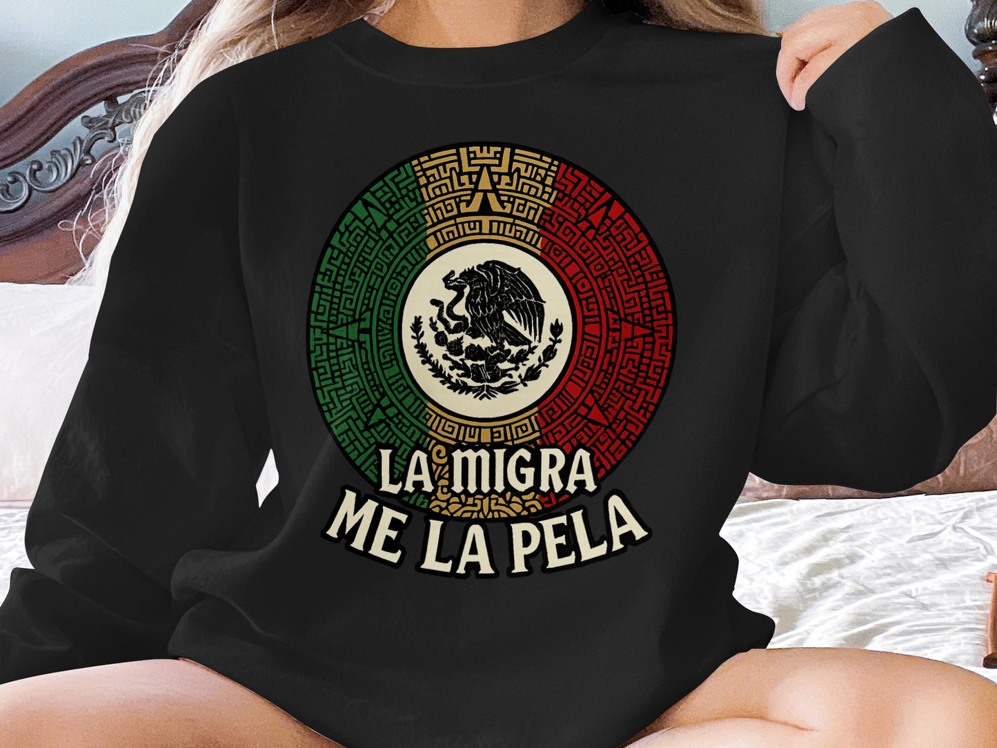 La Migra Me La Pela Mexican Anthem Sweatshirt product type