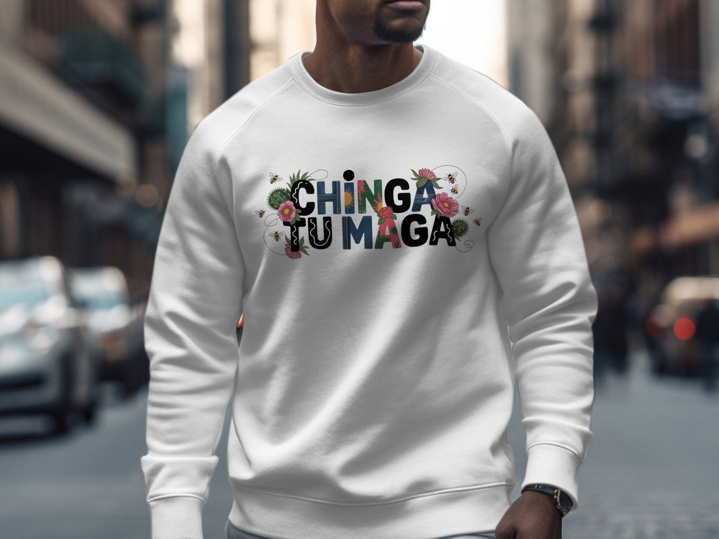 Chinga Tu Maga White Bold Lettering Sweatshirt product