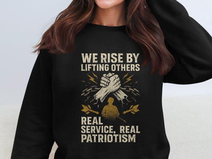 We Rise By Lifting Others Real Patriotism product type