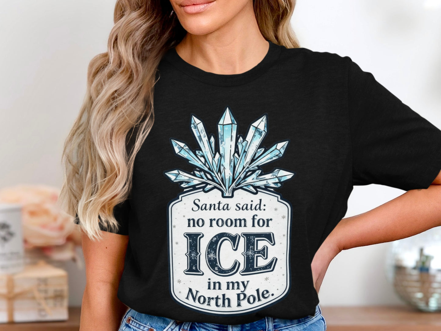 Santa said no room for ICE in my North Pole shirt