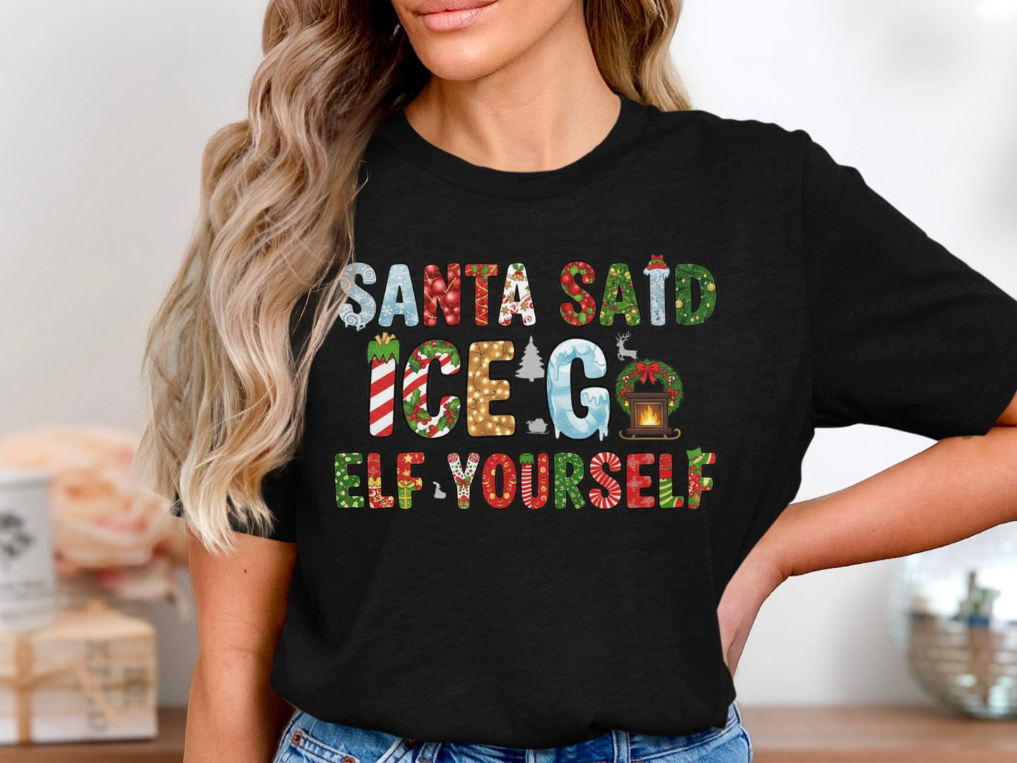 Santa Said Ice Go Elf Yourself Shirt