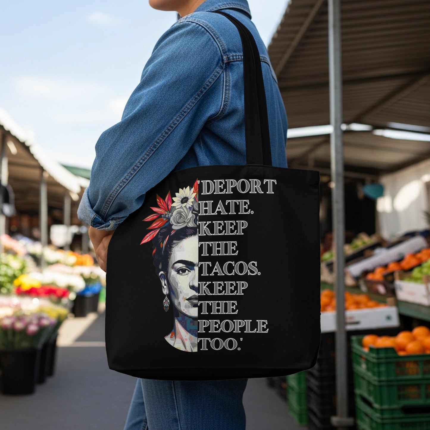 Tote bag with Frida Kahlo portrait and text "DEPORT HATE. KEEP THE TACOS. KEEP THE PEOPLE TOO."