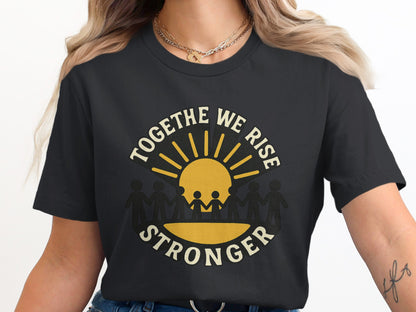 Together We Rise Stronger Graphic T-Shirt Product