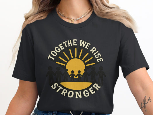 Together We Rise Stronger Graphic T-Shirt Product