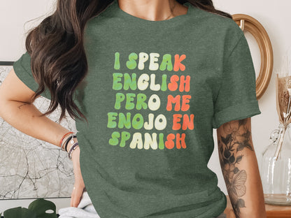 I Speak English Pero Me Enojo En Spanish T-shirt product